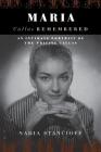 Maria Callas Remembered By Nadia Stancioff Cover Image