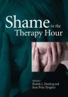 Shame in the Therapy Hour By Ronda Dearing (Editor), June Tangney (Editor) Cover Image
