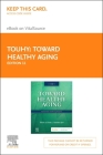 Toward Healthy Aging - Elsevier eBook on Vitalsource (Retail Access Card): Human Needs and Nursing Response Cover Image