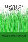 Leaves of Grass By Walt Whitman Cover Image