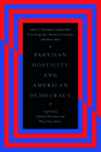 Partisan Hostility and American Democracy: Explaining Political Divisions and When They Matter (Chicago Studies in American Politics) Cover Image
