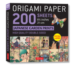 Origami Paper 200 Sheets Japanese Garden Prints 8 1/4 21cm: Double Sided Origami Sheets with 12 Different Prints (Instructions for 6 Projects Included Cover Image