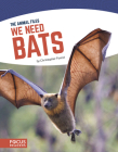 We Need Bats By Christopher Forest Cover Image