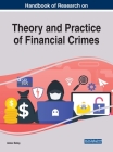 Handbook of Research on Theory and Practice of Financial Crimes By Abdul Rafay (Editor) Cover Image