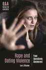 Rape and Dating Violence: Your Questions Answered (Q&A Health Guides) By Lee A. Ritscher Cover Image