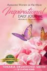Awesome Women On The Move: Inspirational Daily Journal By Tenaria Drummond-Smith Cover Image