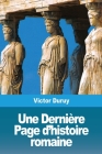 Une Dernière Page d'histoire romaine By Victor Duruy Cover Image