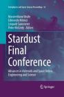 Stardust Final Conference: Advances in Asteroids and Space Debris Engineering and Science (Astrophysics and Space Science Proceedings #52) Cover Image