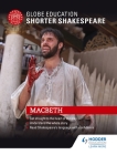 Globe Education Shorter Shakespeare: Macbeth By Globe Education Shakespeare Cover Image