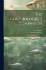 The Conchologist's Companion By Mary Roberts, Whittaker and Co (Created by) Cover Image
