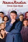 NewsRadio: Trivia Quiz Book By Leeanne Reindl Cover Image
