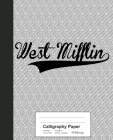 Calligraphy Paper: WEST MIFFLIN Notebook Cover Image
