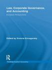 Law, Corporate Governance and Accounting: European Perspectives (Routledge Studies in Accounting) By Victoria Krivogorsky (Editor) Cover Image