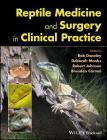Reptile Medicine and Surgery in Clinical Practice Cover Image