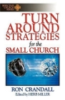 Turn-Around Strategies for the Small Church: (Effective Church Series) By Ron Crandall Cover Image