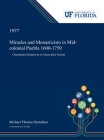 Miracles and Monasticism in Mid-colonial Puebla 1600-1750 By Michael DeStefano Cover Image