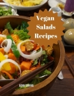 Vegan Salad Recipes, Salads That Inspire: A Cookbook of Creative Salads Cover Image