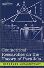Geometrical Researches on the Theory of Parallels By Nicholas Lobachevski, George B. Halsted (Translator) Cover Image