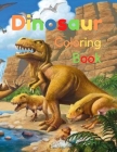 Dinosaur coloring book: Great Gift for Boys & Girls, all Ages By Jassi Arr Cover Image