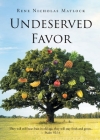 Undeserved Favor By Rene Nicholas Matlock Cover Image