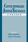 Contemporary Jewish Theology: A Reader By Elliot N. Dorff (Editor), Louis E. Newman (Editor) Cover Image