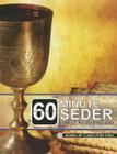 60 Minute Seder: Complete Passover Haggadah By Robert Kopman Cover Image