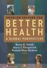 Problem Solving for Better Health (Pb): A Global Perspective Cover Image