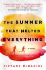 The Summer That Melted Everything: A Novel By Tiffany McDaniel Cover Image