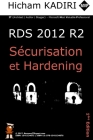 RDS 2012 R2 - Securisation et Hardening: Guide du Consultant Cover Image