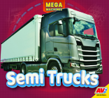 Semi Trucks (Mega Machines) By Aaron Carr Cover Image