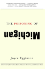  The Poisoning of Michigan By Joyce Egginton Cover Image