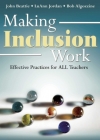 Making Inclusion Work: Effective Practices for All Teachers By John Beattie, LuAnn Jordan, Bob Algozzine Cover Image