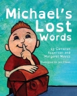Michael's Lost Words By Cameron Epperson, Margaret Mayes (Other), Jen Theen (Illustrator) Cover Image