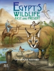 Egypt's Wildlife: Past and Present By Dominique Navarro Cover Image