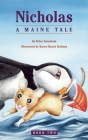 Nicholas: A Maine Tale (Nicholas Northeastern #2) By Peter Arenstam, Karen Busch Holman (Illustrator) Cover Image