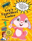 Lop's Eggcellent Easter Volume 1: Easter Activity Book for Awesome Kids 4 to 8 Years Old: Coloring Pages, Spot the Difference, Color with Me Pages, Wo By Tamara York Cover Image