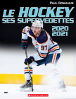 Le Hockey: Ses Supervedettes 2020-2021 By Paul Romanuk Cover Image