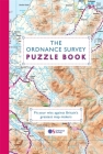 The Ordnance Survey Puzzle Book: Pit your wits against Britain’s greatest map makers Cover Image