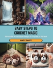 Baby Steps to Crochet Magic: 60 Adorable Animal Slipper Designs for Tiny Feet in this Book Cover Image