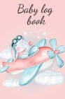 Baby log book By Cristie Publishing Cover Image