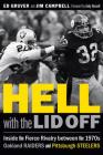Hell with the Lid Off: Inside the Fierce Rivalry between the 1970s Oakland Raiders and Pittsburgh Steelers Cover Image
