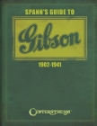 Spann's Guide to Gibson 1902-1941 Cover Image