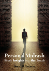 Personal Midrash: Fresh Insights into the Torah By Daniel Shulman Cover Image