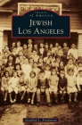 Jewish Los Angeles By Jonathan L. Friedmann Cover Image