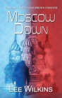 Moscow Down By Lee Wilkins Cover Image