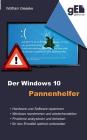 Der Windows 10 Pannenhelfer: Probleme erkennen, Lösungen finden, Fehler beheben Cover Image
