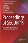 Proceedings of Secon'19: Structural Engineering and Construction Management (Lecture Notes in Civil Engineering #46) By Kaustubh Dasgupta (Editor), A. S. Sajith (Editor), G. Unni Kartha (Editor) Cover Image