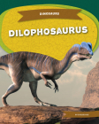 Dilophosaurus (Dinosaurs) Cover Image