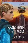 Searching for Maia By M. F. Erler Cover Image
