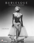 Burlesque: Exotic Dancers of the 50s and 60s Cover Image